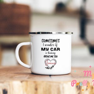 Car Lovers Mug Personalized Car Mug Cars Sayings Coffee Mug Cars Sayings Coffee Cup Car Sayings Tea Cup Enamel Car Sayings Mug Gift For Him