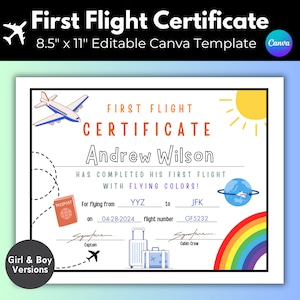 May include: A white First Flight Certificate template, 8.5" x 11", with a cartoon airplane, sun, globe, and rainbow. The certificate includes the text "First Flight Certificate" and space to fill in the passenger's name, flight details, and signatures.