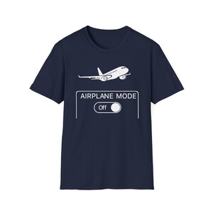 Funny Airplane Mode On Travel Shirt, Gift for traveller, Aviation Humor Tee, Gift for Flight Attendant, Pilot Graduation Gift image 19