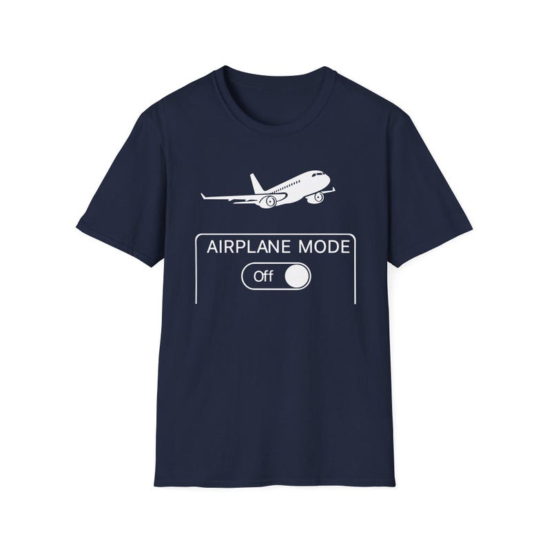 Funny Airplane Mode On Travel Shirt, Gift for traveller, Aviation Humor Tee, Gift for Flight Attendant, Pilot Graduation Gift image 19