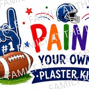 May include: A graphic design featuring the text PAINT YOUR OWN PLASTER KIT in colourful letters. The image includes a blue foam finger, a brown football on green grass, a blue football helmet, a paintbrush, and a tray of round watercolour paints.