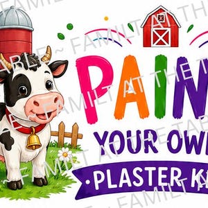Peut inclure: Un design graphique représentant une vache de dessin animé avec une cloche, une grange rouge et une boîte de peinture avec un pinceau. Le texte indique PAINT YOUR OWN PLASTER KIT en lettres colorées. Le décor inclut de l'herbe, une clôture et des fleurs.