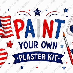 Puede incluir: Un diseño gráfico con el texto PAINT YOUR OWN PLASTER KIT en rojo, blanco y azul. La imagen incluye una bandera de los Estados Unidos en un asta, un corazón con patrón de bandera, una estrella con patrón de bandera, un pincel y una paleta.