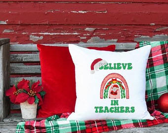 Believe in Teachers Pillow|Bright Rainbow Santa Pillow, 14 x 14" Pillow, Christmas Holiday Pillow, Retro Font, trendy pillow, Spun Polyester