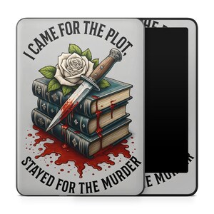May include: A graphic design featuring a stack of books with a dagger, a white rose, and the text "I CAME FOR THE PLOT, STAYED FOR THE MURDER." The dagger has a wooden handle and a blood-stained blade. The books are blue with gold accents.