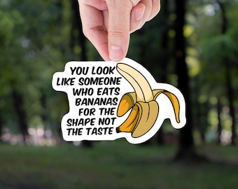 Funny Banana Meme Sticker: Adult Humor Gag Gift Decal