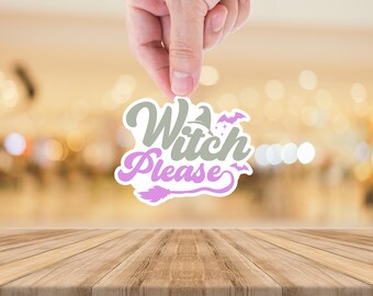 Halloween Sticker: Spooky Witch Humor, Water-Resistant Vinyl