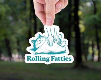 Rolling Fatties Cat Sticker: Funny Cat Meme, Water Resistant