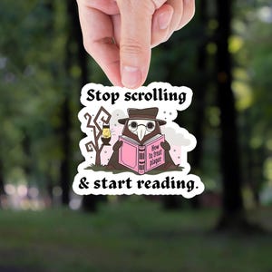 May include: A sticker featuring a cartoon plague doctor reading a book titled "How to treat plague." The sticker has the text "Stop scrolling & start reading." The doctor is wearing a hat and glasses, with a tree and lantern in the background.