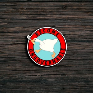 Become Ungovernable Goose Sticker | Protest Sticker | Goose with Knife Sticker | Laptop Sticker | Revolutionary Sticker | Freedom Sticker