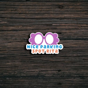 Nice Parking Spot Rita Glasses | Decal | Sticker | Car | Laptop | Tumbler| Journal | Notebook | Cute | Funny | Old Ladies | Grannies