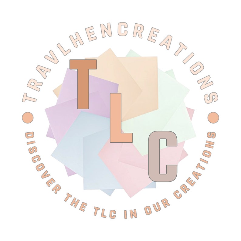 May include: A logo for a business called "Travelhen Creations" with the tagline "Discover the TLC in our Creations". The logo features the letters "TLC" in a stylized font with a pastel color scheme.