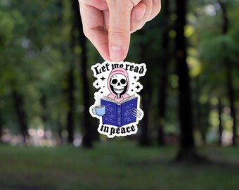 Let Me Read In Peace Sticker: Waterproof Book Lover Gift