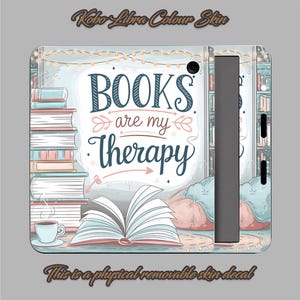 Books Are My Therapy Kobo Libra Colour Skin: Removable Vinyl Decal