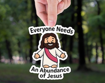 Funny Jesus Sticker: Christian Meme Decal - Laptop, Water Bottle