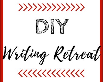 DIY Writing Retreat: A Guide to Getting Away