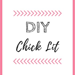DIY Chick Lit: una guía de escritura