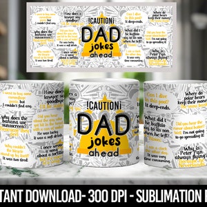 May include: A white mug with a black and yellow design. The mug features a caution sign with the text "Dad Jokes Ahead". The mug is surrounded by a pattern of tools and other objects. The mug is a sublimation blank.