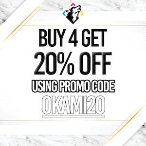 May include: A white and gold graphic with a black wolf logo at the top. The text reads "BUY 4 GET 20% OFF USING PROMO CODE OKAMI20".