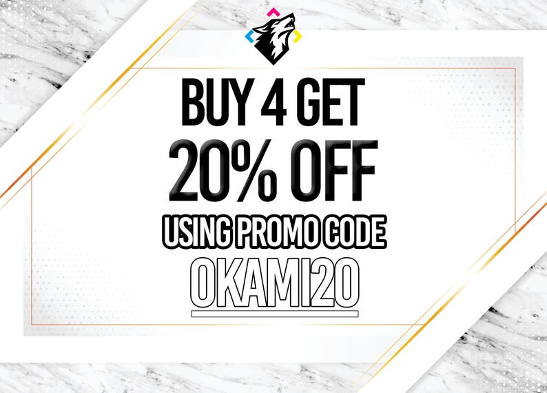 May include: A white and gold graphic with a black wolf logo at the top. The text reads "BUY 4 GET 20% OFF USING PROMO CODE OKAMI20".