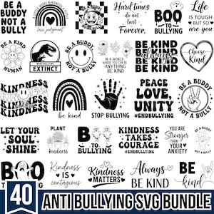 May include: A collection of 40 anti-bullying SVG designs in black and white. The designs include phrases like "Be a Buddy, Not a Bully," "Kindness Matters," and "Stop Bullying." The bundle is perfect for creating t-shirts, stickers, and other items.