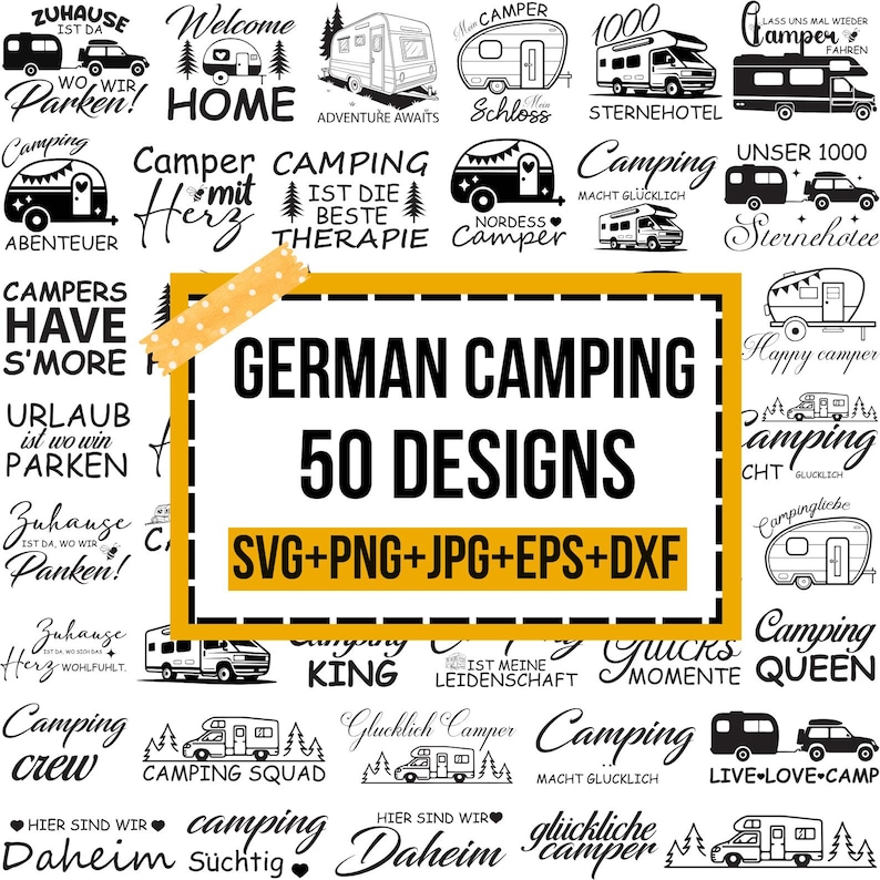May include: A selection of 50 German camping designs in SVG, PNG, JPG, EPS, and DXF formats. The designs include camper vans and German phrases related to camping and travel, such as "Adventure Awaits."