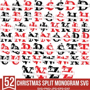 May include: A set of 52 Christmas split monogram SVG files. Each letter of the alphabet is shown in red and black with a white banner and Christmas decorations. The letters are split in half, with the top half of the letter above the banner and the bottom half below the banner. The text "52 CHRISTMAS SPLIT MONOGRAM SVG" is shown at the bottom of the image.