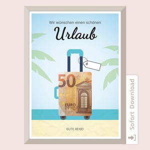 Cash gift, travel, gift money birthday, templates, gift to print yourself, cash gift travel, suitcase, vacation, PDF