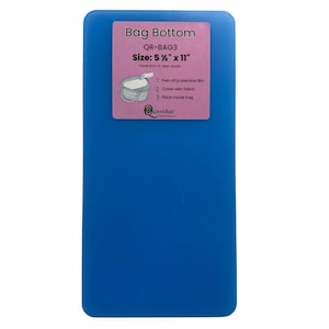 May include: A rectangular blue acrylic bag bottom with a pink label. The label reads "Bag Bottom" and "Size: 5 ½" x 11". Instructions are provided: peel off protective film, cover with fabric, and place inside the bag. The product is made from clear acrylic.