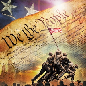 May include: A weathered parchment with the words "We the People" in large, bold lettering. The parchment is overlaid with an American flag and a bronze statue of five soldiers raising a flag on a rocky hill. The soldiers are silhouetted against a sunset sky. The text "insure domestic tranquility" and "and our Posterity, do ordain and" are visible on the parchment.