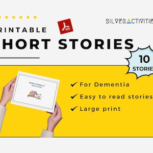 以下が含まれることがあります： 「Short Stories」と「10 Stories」と表示された印刷可能なPDFドキュメント。画像には、「Short Stories of Life & Love」というタイトルの本を持っている人が写っています。テキストには、「For Dementia」、「Easy to read stories」、「Large print」も含まれています。