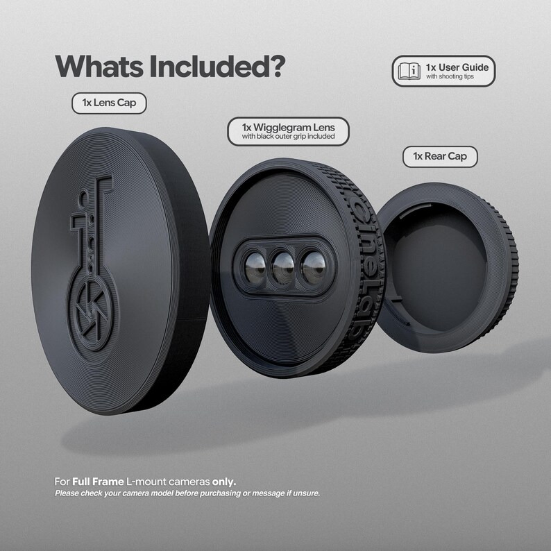 May include: Image shows a black lens cap, a Wigglegram lens with a black outer grip, and a rear cap. The text "Whats Included?" is at the top. Also included is a user guide. Text at the bottom reads "For Full Frame L-mount cameras only."