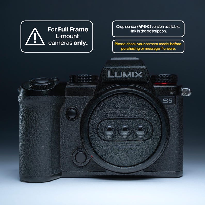 May include: A black Lumix S5 camera with a lens cap. The camera has the Lumix logo and the text "S5" on the body. Text on the image reads "For Full Frame L-mount cameras only." and "Crop sensor (APS-C) version available, link in the description."