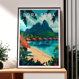 Bora Bora Travel Print - Bora-Bora Wall Art - French Polynesia Art - Travel Wall Art - Beach Poster - Holiday Print - Gift for Traveller