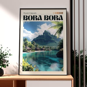 Bora Bora Travel Print - Bora-Bora Wall Art - French Polynesia Art - Travel Wall Art - Beach Poster - Holiday Print - Gift for Traveller