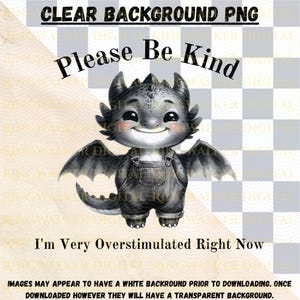 Digital - Por favor, seja gentil, estou muito superestimulado agora PNG, Saúde mental engraçada, Design de criação de presentes, Aquarela PNG - Download instantâneo