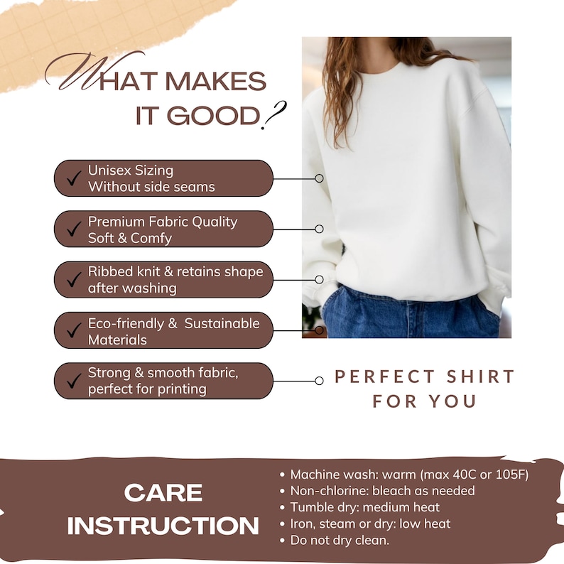 May include: A white crew neck sweatshirt with the text "PERFECT SHIRT FOR YOU". The image also includes care instructions and details about the shirt's features, such as unisex sizing and eco-friendly materials.