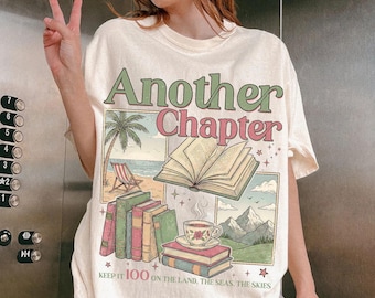 One More Chapter Bookish Shirt, Retro Reading Tshirt, Keep It 100 the Land Seas Skies Shirts, Book Worm Gift