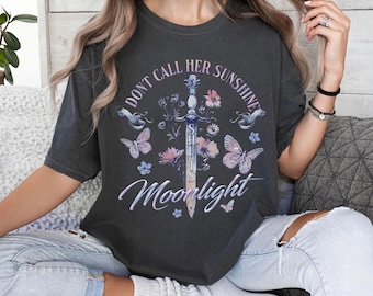 Quicksilver Callie Hart Comfort Colors Shirt, Dont Call Her Sunshine Shirt, Moonlight Butterfly Tee, Kingfisher Fan Apparel, Bookish Gift