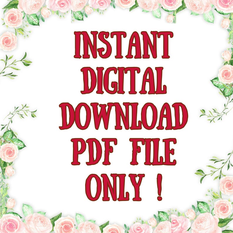 Puede incluir: Fondo blanco con texto rojo que dice "&iexcl;DESCARGA DIGITAL INSTANT&Aacute;NEA ARCHIVO PDF SOLAMENTE!". El texto est&aacute; enmarcado por un borde floral de acuarela de rosas rosas y hojas verdes.