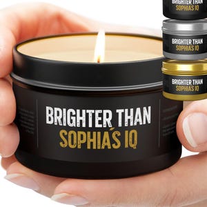 Funny customized gift candle &quot;Brighter than recipient&#39;s IQ&quot;. Unique scented gift for birthday, christmas, housewarming, bachelorette party.
