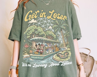 Get in Loser We're Learning About Lettuce Shirt, Disney World Theme Park Tee, Mickey Mouse Living With The Land Family Vacation Apparel