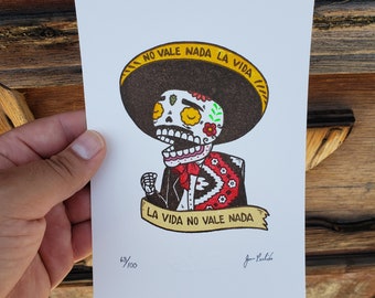 No Vale Nada La Vida Limited Edition Gocco Screenprint