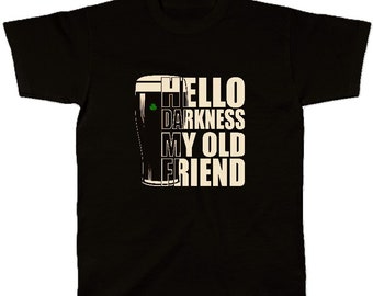 Irish T Shirt, Hello Darkness, Black Tee, Sm to 3XL