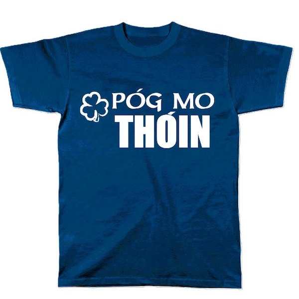 Irisches T-Shirt, Pog mo Thoin, Marine