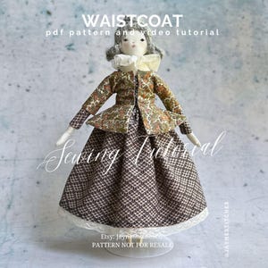 May include: A fabric doll wearing a patterned waistcoat and skirt, with a ruffled collar and gray hair. The doll is a sewing project, with text that reads "WAISTCOAT pdf pattern and video tutorial" and "Sewing Tutorial".