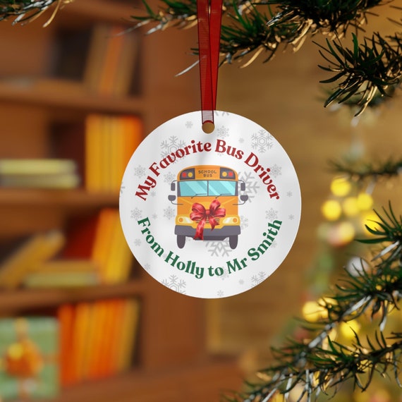 School Bus Driver Gift, Ornament, Favorite Bus Driver Personalized Metal Ornament, Keychain, Gift, Christmas Ornament, Stocking Stuffer,