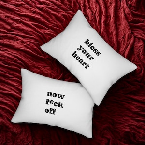 Bless Your Heart, Now F * ck Off Dekoratives Kissen für Zuhause, Wohnheim Kissen, lustiges Kissen, Kissen Geschenke, Humor Dekor