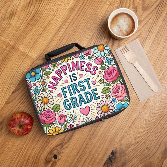 Floral Lunch Bag - Happiness is First Grade Lunch Box, Insulated Lunch Tote, School Lunch Bag, Kids Lunch Bag, Personalized Lunch Bag