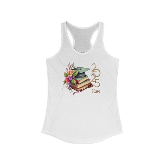 Graduation Class of 2025 Women's Ideal Tank Top, Books and Cap Design, Personalized College Gift, Racerback T, Graduation Tank, High School